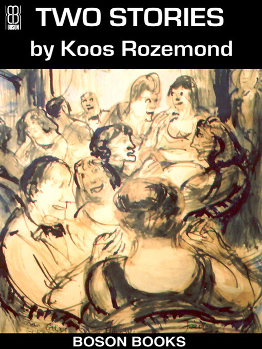 Title details for Two Stories in English and Dutch by Koos Rozemond - Available